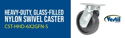 Vestil CST-HHD-6X2GFN-S Heavy Duty Glass Filled Nylon Swivel Caster - product feature image