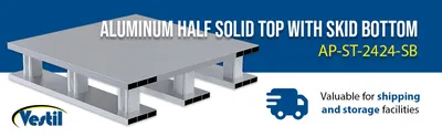 Vestil AP-ST-2424-SB aluminum pallets & skid feature highlights