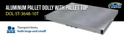 Vestil DOL-ST-3648-10T aluminum pallet dollie feature highlights