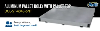 Vestil DOL-ST-4048-6NT aluminum pallet dollie feature highlights