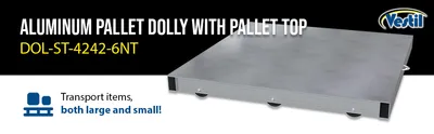 Vestil DOL-ST-4242-6NT aluminum pallet dollie feature highlights