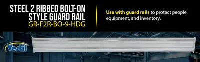 Vestil GR-F2R-BO-9-HDG structural guard rails (drop-in and bolt-on style) feature highlights