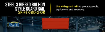Vestil GR-F3R-BO-2-OR structural guard rails (drop-in and bolt-on style) feature highlights