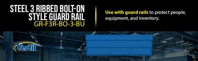 Vestil GR-F3R-BO-3-BU structural guard rails (drop-in and bolt-on style) feature highlights