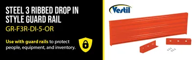 Vestil GR-F3R-DI-5-OR structural guard rails (drop-in and bolt-on style) feature highlights