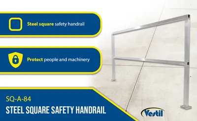 Vestil SQ-A-84 square safety handrail feature highlights